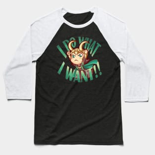 I do what I chibi want Baseball T-Shirt